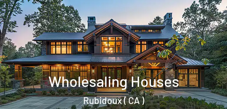  Wholesaling Houses Rubidoux ( CA )